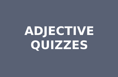 Adjectives Quiz