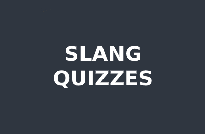 Slang Quiz