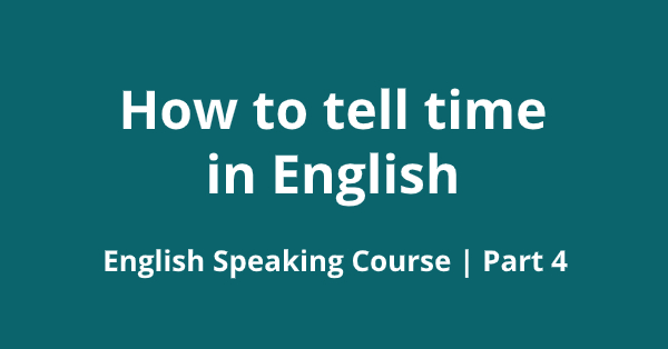 How to tell time in English
